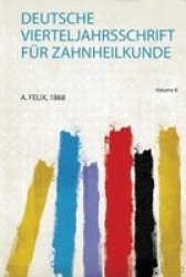 Deutsche Vierteljahrsschrift Fur Zahnheilkunde German Paperback