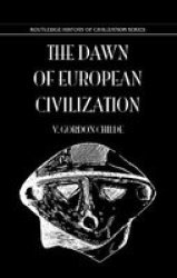 Dawn Of European Civilization Hardcover New Ed
