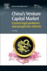 China&#39 S Venture Capital Market - Current Legal Problems And Prospective Reforms Hardcover