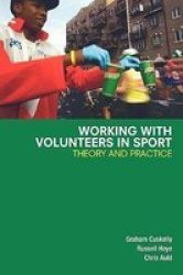 Working with Volunteers in Sport Paperback, New edition