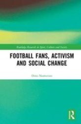 Football Fans Activism And Social Change Hardcover