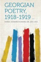 Georgian Poetry 1918-1919 .. Paperback
