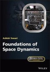 Foundations Of Space Dynamics Paperback