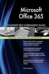Microsoft Office 365 Complete Self-assessment Guide Paperback