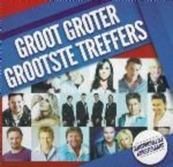 Groot Grooter Grootste Treffers - Various Artists