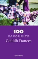 100 Favourite Ceilidh Dances Paperback