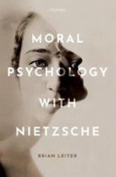 Moral Psychology With Nietzsche Hardcover