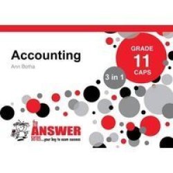 The Answer Series Grade 11 Accounting 3in1 Caps Study Guide