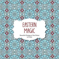 Eastern Magic Designs Coloring Book For Adults By Barrons Educational Series