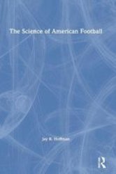 The Science Of American Football Hardcover
