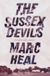 The Sussex Devils - A True Story Of The 1980s Satanic Panic Hardcover