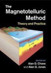 The Magnetotelluric Method - Theory And Practice Paperback