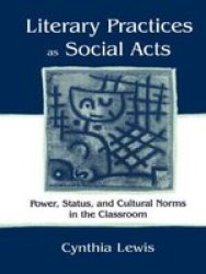 Literary Practices as Social Acts Power Status