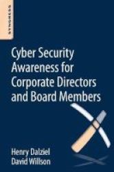 Cyber Security Awareness For Corporate Directors And Board Members Paperback