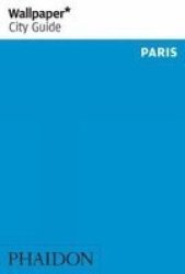 Wallpaper City Guide Paris Paperback