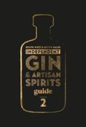 South West & South Wales Independent Gin & Artisan Spirits Guide Paperback