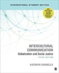 Intercultural Communication - Globalization And Social Justice Paperback 3RD Revised Edition