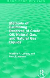 Methods Of Estimating Reserves Of Crude Oil Natural Gas And Natural Gas Liquids