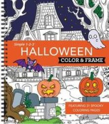 Color & Frame - Halloween Coloring Book Spiral Bound