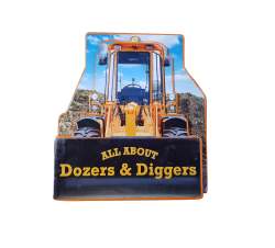 All About Dozers & Diggers