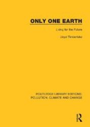 Only One Earth - Living For The Future Hardcover