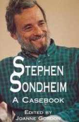Stephen Sondheim - A Casebook