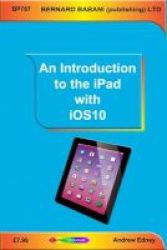 An Introduction To The Ipad With Ios10 Paperback