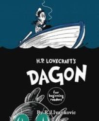 H.p. Lovecraft& 39 S Dagon For Beginning Readers Hardcover