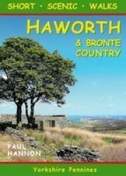 Short Scenic Walks - Haworth & Bronte Country Paperback