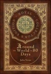 Around The World In 80 Days Royal Collector& 39 S Edition Case Laminate Hardcover With Jacket Hardcover