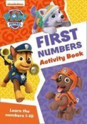 Paw Patrol First Numbers Activity Book - Get Ready For School With Paw Patrol Paperback