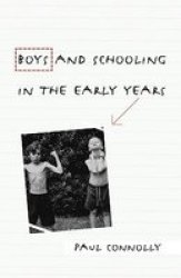 Boys and Schooling in the Early Years