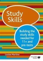 Study Skills 11+ - Building The Study Skills Needed For 11+ And Pre-tests Paperback