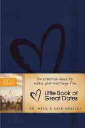 Little Book Of Great Dates - 52 Creative Ideas To Make Your Marriage Fun hardcover