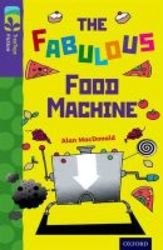 Oxford Reading Tree Treetops Fiction: Level 11 More Pack B: The Fabulous Food Machine paperback