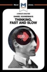 An Analysis Of Daniel Kahneman& 39 S Thinking Fast And Slow Hardcover