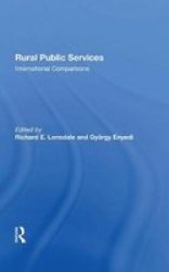 Rural Public Services - International Comparisons Hardcover