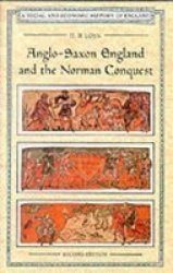 Anglo Saxon England And The Norman Conquest Paperback 2ND New Edition