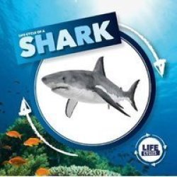 Life Cycle Of A Shark Hardcover
