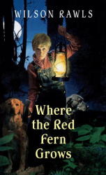 Where the Red Fern Grows A Bantam starfire book