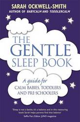 Gentle Sleep Book: For Calm Babies Toddlers And Pre-schoolers