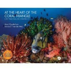 At The Heart Of The Coral Triangle - Celebrating Biodiversity Hardcover