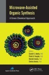 Microwave-assisted Organic Synthesis - A Green Chemical Approach Paperback