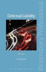 Delictual Liability Paperback 5th Revised Edition