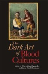 The Dark Art Of Blood Cultures Paperback