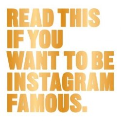 Read This If You Want To Be Instagram Famous Paperback