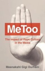 Metoo - The Impact Of Rape Culture In The Media Paperback