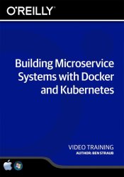 Building Microservice Systems With Docker And Kubernetes Online Code