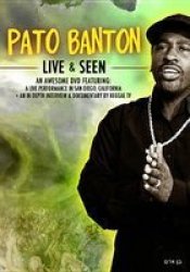 Pato Banton: Live And Seen DVD