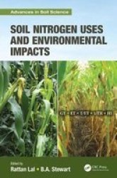 Soil Nitrogen Uses And Environmental Impacts Hardcover